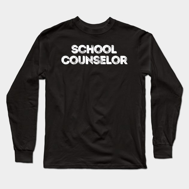 School Counselor Long Sleeve T-Shirt by ARTA-ARTS-DESIGNS